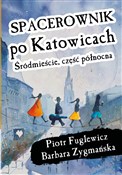 Książka : Spacerowni... - Piotr Fuglewicz, Barbara Zygmańska