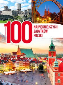 Obrazek 100 najpiękniejszych zabytków Polski