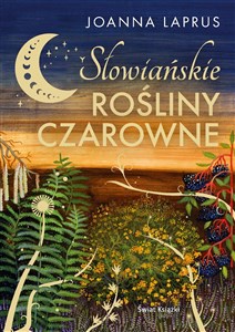 Bild von Słowiańskie rośliny czarowne (edycja kolekcjonerska)