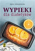 Wypieki dl... - Agata Lewandowska -  polnische Bücher
