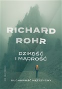 Książka : Dzikość i ... - Richard Rohr