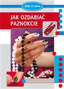 Jak ozdabi... - Marta Jendraszak -  polnische Bücher