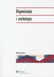 Obrazek Organizacje i archetypy
