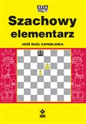 Szachowy e... - Jose Raul Capablanca -  polnische Bücher