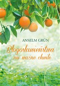 Księga bło... - Anselm Grun -  polnische Bücher