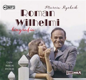 Obrazek [Audiobook] Roman Wilhelmi Biografia