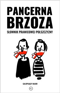 Bild von Pancerna brzoza Słownik prawicowej polszczyzny