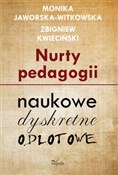 Polnische buch : Nurty peda... - Monika Jaworska-Witkowska, Zbigniew Kwieciński