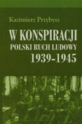 W konspira... - Kazimierz Przybysz -  Książka z wysyłką do Niemiec 