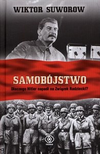 Obrazek Samobójstwo Dlaczego Hitler napadł na Związek Radziecki?