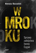 Książka : W mroku. S... - Mateusz Baczyński