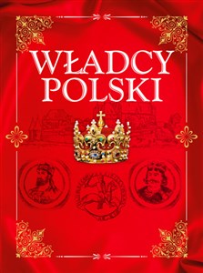 Bild von Władcy Polski Od Mieszka I do Józefa Piłsudskiego