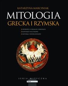 Obrazek Mitologia grecka i rzymska Opowieści o bogach i herosach, konteksty kulturowe, historia i współczesność.