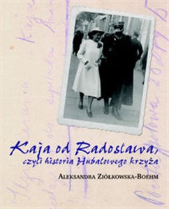 Bild von Kaja od Radosława czyli historia Hubalowego krzyża