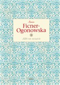Alibi na s... - Anna Ficner-Ogonowska -  Książka z wysyłką do Niemiec 