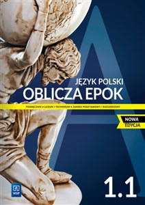 Bild von Oblicza epok 1.1 Język polski Podręcznik Zakres podstawowy i rozszerzony Liceum technikum