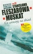 Książka : Nie wracaj... - Stanisława Fleszarowa-Muskat