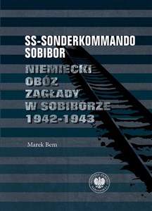Bild von SS-Sonderkommando Sobibor Niemiecki obóz zagłady w Sobiborze 1942-1943