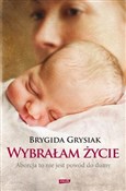 Wybrałam ż... - Brygida Grysiak - buch auf polnisch 