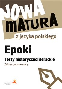 Bild von Nowa matura z języka polskiego Epoki Testy historycznoliterackie Zakres podstawowy