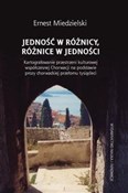 Zobacz : Jedność w ... - Ernest Miedzielski