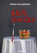 Król Miesz... - Zenon Gołaszewski - buch auf polnisch 