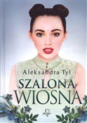 Szalona wi... - Aleksandra Tyl -  polnische Bücher