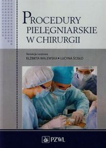 Obrazek Procedury pielęgniarskie w chirurgii Podręcznik dla studiów medycznych