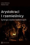 Książka : Arystokrac... - Łukasz Afeltowicz, Radosław Sojak