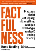 Polska książka : Factfulnes... - HANS ROSLING, Ola Rosling, Anna Rosling-Ronnlund