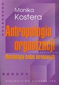 Antropolog... - Monika Kostera -  Książka z wysyłką do Niemiec 