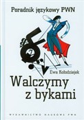 Książka : Walczymy z... - Ewa Kołodziejek