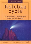 Polska książka : Kolebka ży... - William J. Schopf
