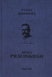 Bild von Pisma zbiorowe JózefaPiłsudskiego Tom 8