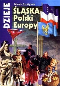 Bild von Dzieje Śląska, Polski, Europy