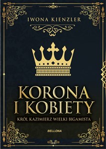 Bild von Korona i kobiety Król Kazimierz wielki bigamista