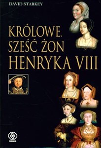 Bild von Królowe. Sześć żon Henryka VIII