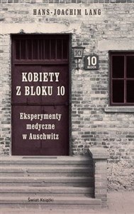 Bild von Kobiety z bloku 10 Eksperymenty medyczne w Auschwitz