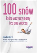 Polska książka : 100 snów k... - Ian Wallace
