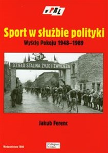 Bild von Sport w służbie polityki Wyścig Pokoju 1948-1989