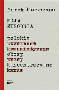 Bild von Mała zbrodnia Polskie obozy koncentracyjne
