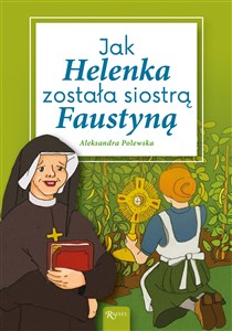 Bild von Jak Helenka została siostrą Faustyną