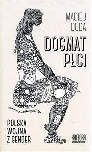 Obrazek Dogmat płci Polska wojna z gender