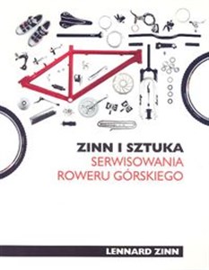 Obrazek Zinn i sztuka serwisowania roweru górskiego