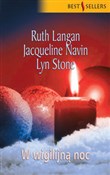 W wigilijn... - Ruth Langan, Jacqueline Navin, Lyn Stone -  polnische Bücher