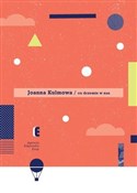 Co drzemie... - Joanna Kulmowa -  Książka z wysyłką do Niemiec 