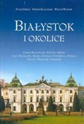 Białystok ... - Piotr Sawicki, Henryk Rogoziński, Wiktor Wołkow -  Polnische Buchandlung 