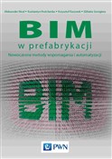Zobacz : BIM w pref... - Aleksander Nicał, Kostiantyn Protchenko, Krzysztof Kaczorek, Elżbieta Szmigiera