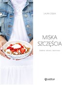 Książka : Miska szcz... - Laura Osęka