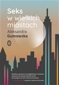 Polska książka : Seks w wie... - Aleksandra Gumowska